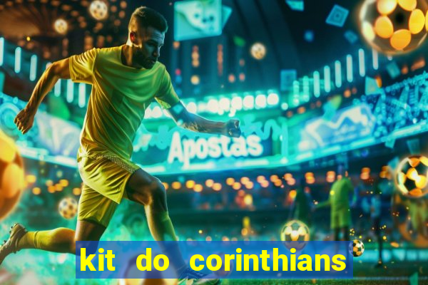 kit do corinthians dls 19